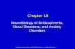 Neurobiology of Schizophrenia, Mood Disorders, and Anxiety Disorders Chapter 18 Mosby items and derived items © 2010, 2006 by Mosby, Inc., an affiliate.