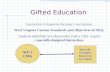 Gifted Education WVs CSOs Specially Designed Instruction for Gifted Students identified as Gifted under Policy 2419 require a specially designed instruction.