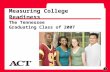 The Tennessee Graduating Class of 2007 Measuring College Readiness F P O 1.