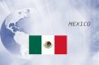 MEXICO. Mexico There are 31 states in Mexico Geography of Mexico Sierra Madre Occidental - large mt. range on the west coast of Mexico Sierra Madre Oriental