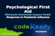 Psychological First Aid Minnesota Community Support Model: Response to Pandemic Influenza.