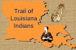 Trail of Louisiana Indians. Louisiana Indian Vocabulary Words.
