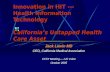 Innovation in HIT --- Health Information Technology Californias Untapped Health Care Asset Jack Lewin MD CEO, California Medical Association CCST Meeting-----UC.