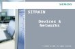Devices & Networks SITRAIN © Siemens AG 2009. All rights reserved.