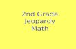 2nd Grade Jeopardy Math Computation and Estimation 1111 3333 2222 4444 5555 1111 3333 2222 4444 5555 1111 3333 2222 4444 5555 1111 3333 2222 4444 5555.