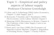 Topic 1 - Empirical and policy aspects of labour supply Professor Christine Greenhalgh P Cahuc and A Zylberberg (2004) Labor Economics, Chapter 1 Labor.