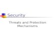 Security Threats and Protection Mechanisms. Learning Objectives Internet security issues (intellectual property rights, client, communication channels,
