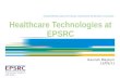 Healthcare Technologies at EPSRC ENGINEERING AND PHYSICAL SCIENCES RESEARCH COUNCIL Hannah Maytum 12/05/11.