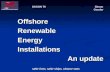 Safer lives, safer ships, cleaner seas UKSON 79 Simon Gooder OffshoreRenewableEnergyInstallations An update.