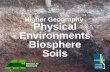 Higher Geography Physical Environments Biosphere Soils.