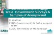 An introduction to the large-scale Government Surveys & Samples of Anonymised Records Jo Wathan ESDS(Government) & SARs support team CCSR, University of.