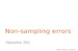 SADC Course in Statistics Non-sampling errors (Session 20)