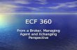 ECF 360 From a Broker, Managing Agent and Xchanging Perspective.