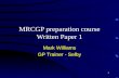 1 MRCGP preparation course Written Paper 1 Mark Williams GP Trainer - Selby.