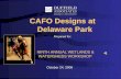 CAFO Designs at Delaware Park Prepared for: October 24, 2006 NINTH ANNUAL WETLANDS & WATERSHEDS WORKSHOP.