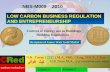 1 1 1 LOW CARBON BUSINESS REGULATION AND ENTREPRENEURSHIP N.K. Tovey ( ) M.A, PhD, CEng, MICE, CEnv Н.К.Тови М.А., д-р технических наук Recipient of James.