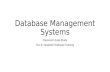 Database Management Systems Classroom Case Study O.U.R. Hospital Employee Training.