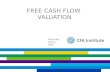 FREE CASH FLOW VALUATION Presenter Venue Date. FREE CASH FLOW Free Cash Flow to the Firm = Cash flow available toCommon stockholdersDebtholdersPreferred.
