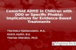 Comorbid ADHD in Children with ODD or Specific Phobia: Implications for Evidence-Based Treatments Thorhildur Halldorsdottir, M.S. Kristin Austin, B.A.