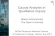 Causal Analysis in Qualitative Inquiry Martyn Hammersley The Open University NCRM Research Methods Festival, St Catherines College, Oxford, July 2012.