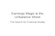 Earnings Magic & the Unbalance Sheet The Search for Financial Reality.