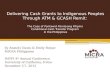 Delivering Cash Grants to Indigenous Peoples Through ATM & GCASH Remit: The Case of Pantawid Pamilyang Pilipino Conditional Cash Transfer Program in the.