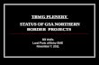 TBWG PLENERY STATUS OF GSA NORTHERN BORDER PROJECTS Bill Wells Land Ports of Entry SME November 7, 2011.