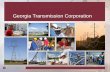 Georgia Transmission Corporation. The Transmission Connection GenerationDistributionTransmission.