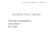 AutoPilot Year 1 Results Principal Investigators: Jerry Stach E.K. Park University of Missouri - Kansas City.