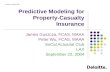 © Deloitte Consulting, 2004 Predictive Modeling for Property-Casualty Insurance James Guszcza, FCAS, MAAA Peter Wu, FCAS, MAAA SoCal Actuarial Club LAX.