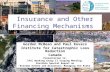 Insurance and Other Financing Mechanisms Gordon McBean and Paul Kovacs Institute for Catastrophic Loss Reduction Canada Presentation to: IPCC Working Group.