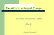 Taxation in enlarged Europe Summer school ISEO 2004 July, 2 Raffaele Rizzardi.