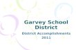 Garvey School District District Accomplishments 2011.