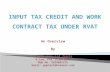 Under VAT net tax payable by a registered dealer for a tax period shall be calculated as: T = (O+R+P)-I Where – T is net Tax payable; O is amount of output.