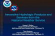 Innovative Hydrologic Products and Services from the National Weather Service Gregory P. Shelton Service Coordination Hydrologist NWS West Gulf River Forecast.