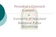 Presidents Outreach Council & University of Maryland Baltimore Police Department.