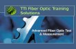 TTI Fiber Optic Training Solutions Advanced Fiber Optic Test & Measurement.