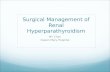 Surgical Management of Renal Hyperparathyroidism MY Chan Queen Mary Hospital.
