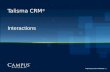 Talisma CRM © Interactions 1Proprietary and Confidential.