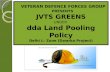 VETERAN DEFENCE FORCES GROUP PRESENTS JVTS GREENS UNDER dda Land Pooling Policy Delhi L- Zone (Dwarka Project) VETERAN DEFENCE FORCES GROUP PRESENTS JVTS.