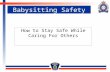Babysitting Safety How to Stay Safe While Caring For Others.