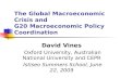 The Global Macroeconomic Crisis and G20 Macroeconomic Policy Coordination David Vines Oxford University, Australian National University and CEPR Istiseo.