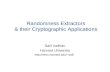 Randomness Extractors & their Cryptographic Applications Salil Vadhan Harvard University salil.