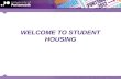WELCOME TO STUDENT HOUSING. STUDENT HOUSING IN PORTSMOUTH Halls of Residences and Private rented accommodation Hall fees and rental prices Halls allocation.
