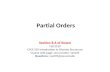 Partial Orders Section 8.6 of Rosen Fall 2010 CSCE 235 Introduction to Discrete Structures Course web-page: cse.unl.edu/~cse235 Questions: cse235@cse.unl.edu.