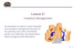 17 - 1 an inventory is a stock or store of goods and inventory management focuses on the planning and control of finished goods, raw materials, purchased.