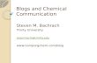 Blogs and Chemical Communication Steven M. Bachrach Trinity University sbachrach@trinity.edu .