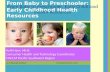 An Infopeople Webinar Presented April 16, 2014 Kelli Ham, MLIS Consumer Health and Technology Coordinator NN/LM Pacific Southwest Region From Baby to Preschooler: