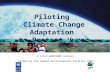 Piloting Climate Change Adaptation to Protect Human Health A joint WHO/UNDP project funded by the Global Environmental Facility (GEF)