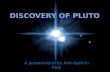 A presentation by Ann-Kathrin Rink. introduction facts about pluto a dwarf among giants the discovery sources.